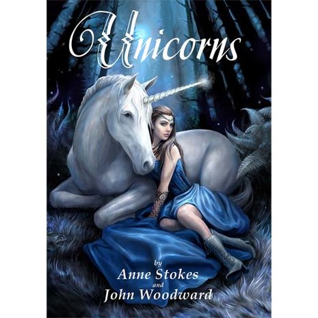 Unicorns Book By Anne Stokes en John Woodward